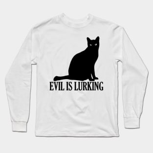 Evil is Lurking Black Cat Long Sleeve T-Shirt